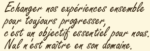 echanger nos experiences